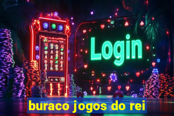 buraco jogos do rei